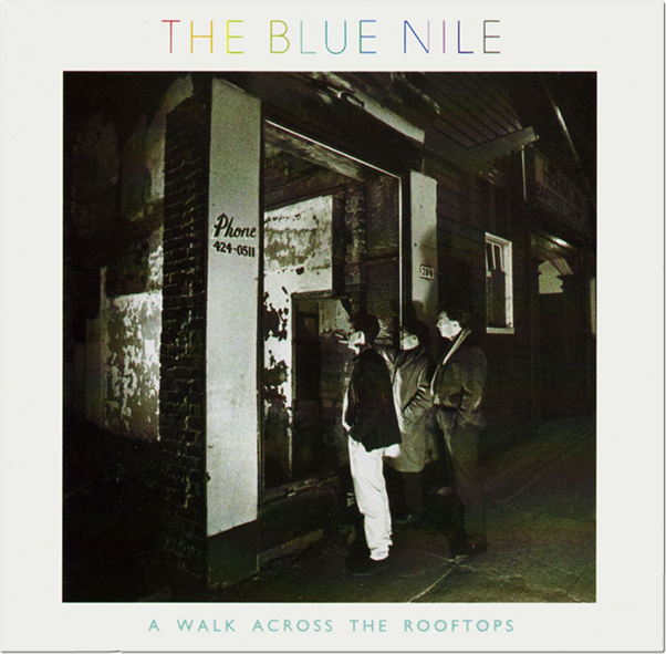 The Blue Nile: A Walk Across the Rooftops album cover